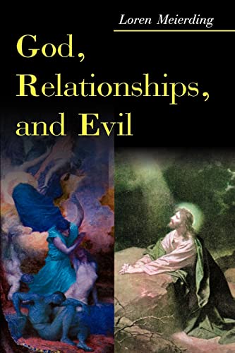 Imagen de archivo de God, Relationships, and Evil a la venta por Lucky's Textbooks