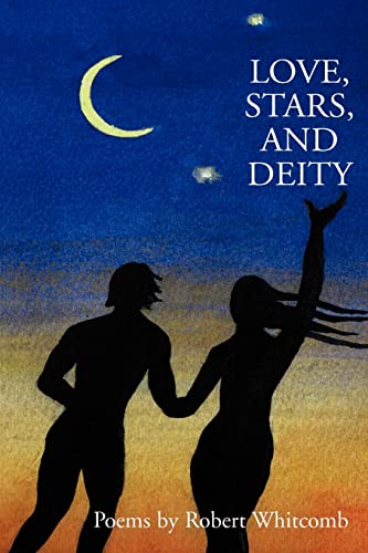 Stock image for Love, Stars, and Deity: Collected Poems for sale by Chiron Media