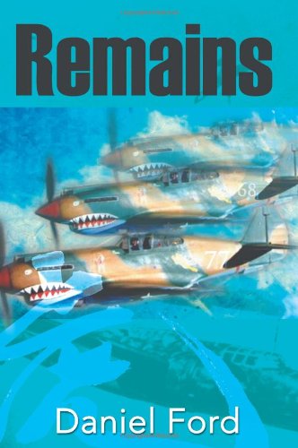 Beispielbild fr Remains: A Story of the Flying Tigers zum Verkauf von ThriftBooks-Atlanta