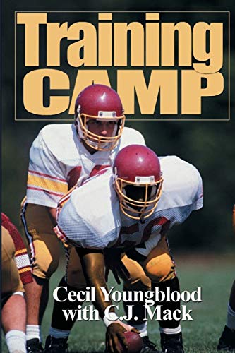 Training Camp (9780595127702) by Cecil Youngblood; C. J. Mack