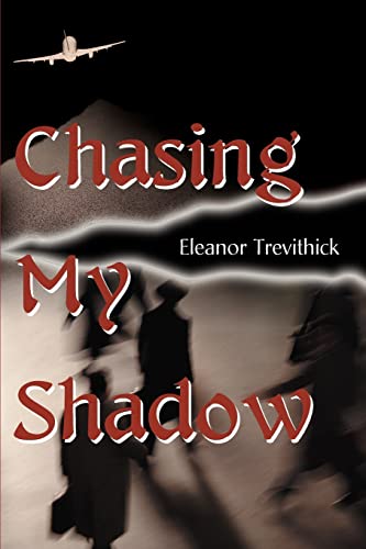 Stock image for Chasing My Shadow for sale by Chiron Media
