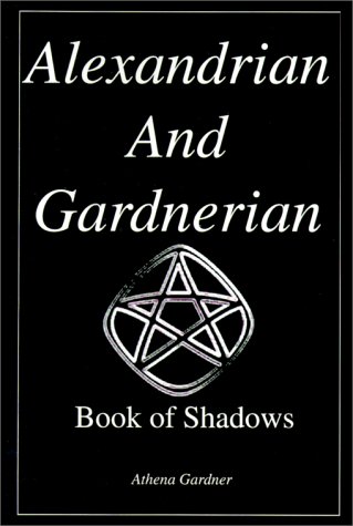 Imagen de archivo de Alexandrian and Gardnerian Book of Shadows a la venta por WorldofBooks