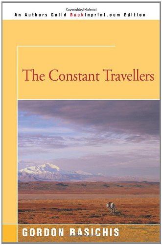 9780595128464: The Constant Travellers