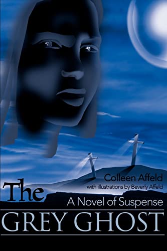 Imagen de archivo de Grey Ghost : A Novel of Suspense a la venta por Better World Books