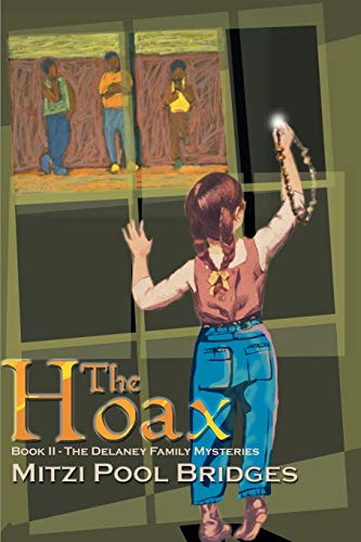 Stock image for THE HOAX (Book II The Delaney Family Mysteries) for sale by Lucky's Textbooks