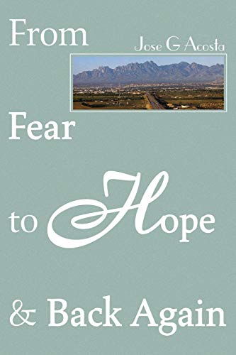Beispielbild fr From Fear to Hope Back Again zum Verkauf von PBShop.store US