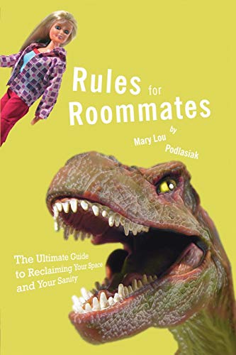Beispielbild fr Rules for Roommates : The Ultimate Guide to Reclaiming Your Space and Your Sanity zum Verkauf von Better World Books