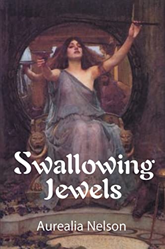Beispielbild fr Swallowing Jewels zum Verkauf von Lucky's Textbooks