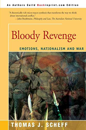 Imagen de archivo de Bloody Revenge: Emotions, Nationalism and War a la venta por Project HOME Books