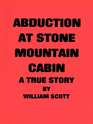 9780595131112: Abduction at Stone Mountain Cabin