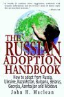 Beispielbild fr Russian Adoption Handbook: How to Adopt a Child from Russia, Ukraine and Kazakhstan zum Verkauf von Wonder Book