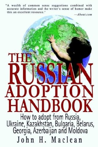 9780595131945: Russian Adoption Handbook: How to Adopt a Child from Russia, Ukraine, and Kasakstan