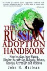 Stock image for Russian Adoption Handbook: How to Adopt a Child from Russia, Ukraine and Kazakhstan for sale by Wonder Book