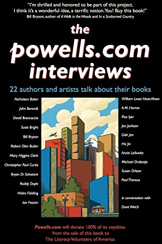 Stock image for The Powells.Com Interviews: 22 Authors & Artists Talk About Their Books for sale by Concordia Books