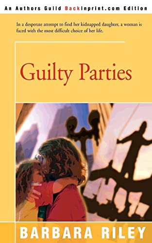 Stock image for Guilty Parties for sale by Chiron Media