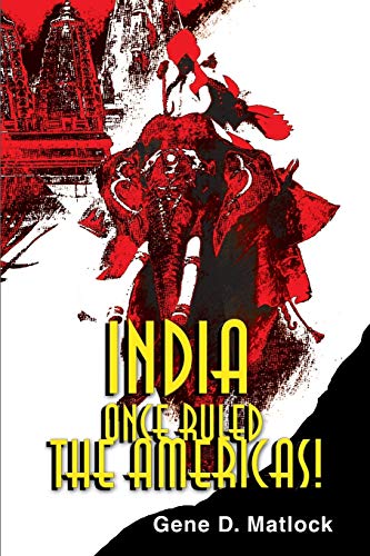 9780595134687: India Once Ruled The Americas