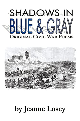 Stock image for Shadows in Blue & Gray: Original Civil War Poems for sale by Lucky's Textbooks