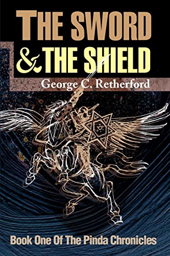 9780595136803: The Sword And The Shield: Book One Of The Pinda Chronicles