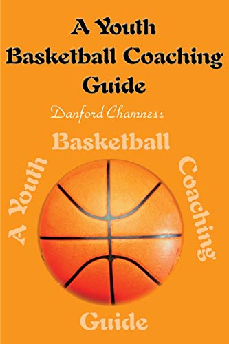 Beispielbild fr A Youth Basketball Coaching Guide zum Verkauf von Patrico Books