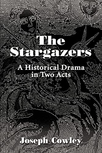 Beispielbild fr The Stargazers: A Historical Drama in Two Acts zum Verkauf von Chiron Media