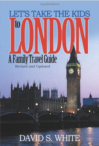 Stock image for Let's Take the Kids to London: A Family Travel Guide for sale by OwlsBooks