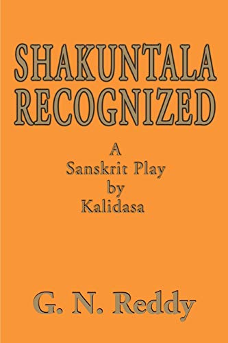 Beispielbild fr Shakuntala Recognized: A Sanskrit Play by Kalidasa zum Verkauf von Wonder Book