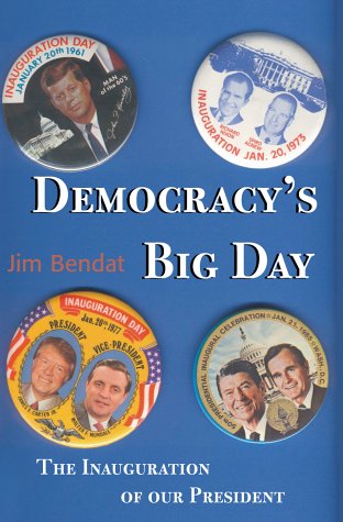 Stock image for Democracy's Big Day: The Inauguration of Our President for sale by Books From California