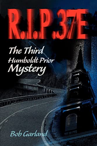 Imagen de archivo de R.I.P. 37E: The Third Humboldt Prior Mystery (Humboldt Prior Mysteries) a la venta por Uncle Hugo's SF/Uncle Edgar's Mystery