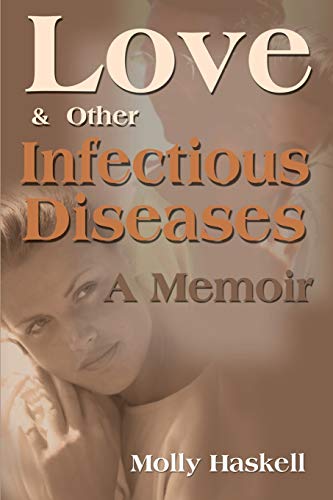 Imagen de archivo de Love and Other Infectious Diseases: A Memoir a la venta por Decluttr