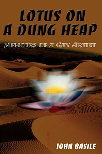 Stock image for Lotus on a Dung Heap: Memoirs of a Gay Artist for sale by Ebooksweb