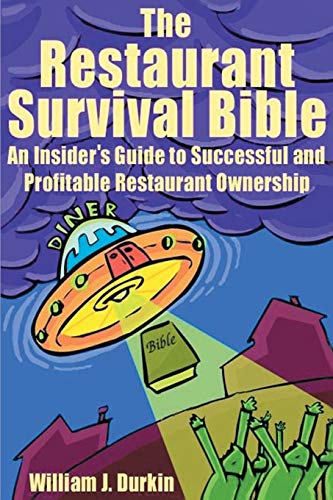 9780595140831: The Restaurant Survival Bible: An Insider's Guide to Successful and Profitable Restaurant Ownership
