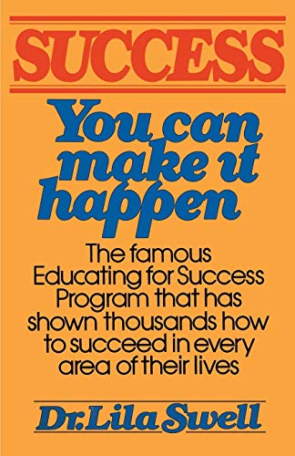 9780595141203: Success You Can Make it Happen