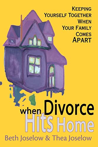 Imagen de archivo de When Divorce Hits Home Keeping Yourself Together When Your Family Comes Apart a la venta por PBShop.store US