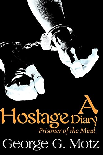 Imagen de archivo de A Hostage Diary: Prisoner of the Mind a la venta por SecondSale