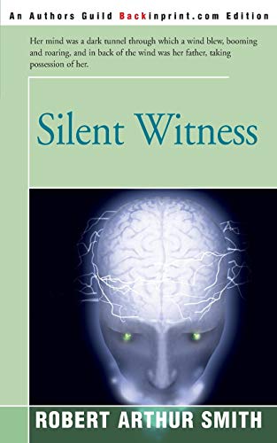 Silent Witness (9780595142408) by Smith, Robert Arthur