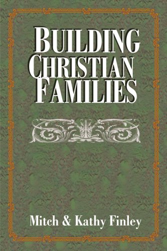9780595142507: Building Christian Families