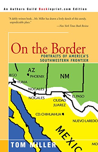 Beispielbild fr On the Border: Portraits of America's Southwestern Frontier zum Verkauf von Bookmans