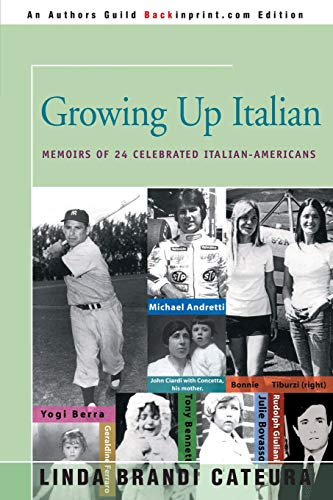 Stock image for Growing Up Italian: Memoirs of 24 Celebrated Italian-Americans for sale by Big River Books