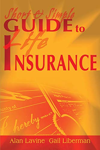 Stock image for Short and Simple Guide to Life Insurance for sale by Lucky's Textbooks