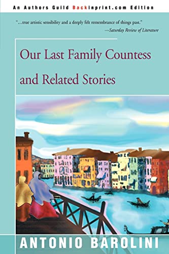 Stock image for Our Last Family Countess and Related Stories for sale by PBShop.store US