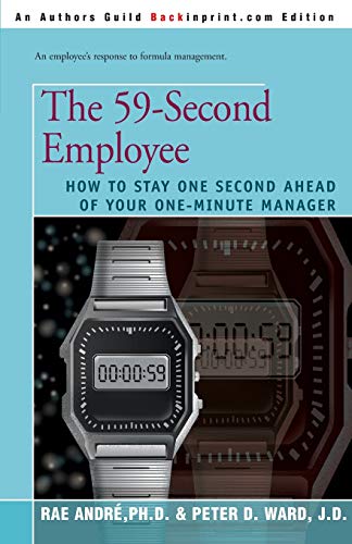 Beispielbild fr The 59-Second Employee : How to Stay One Second Ahead of Your One-Minute Manager zum Verkauf von Better World Books