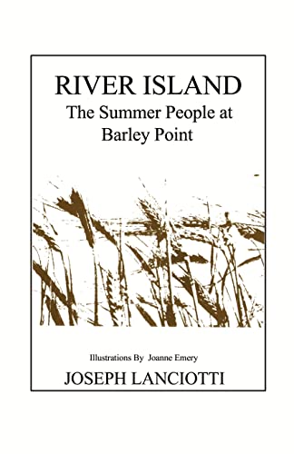 Beispielbild fr River Island: The Summer People at Barley Point zum Verkauf von Old Book Shop of Bordentown (ABAA, ILAB)