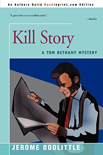 9780595145997: Kill Story (Tom Bethany)
