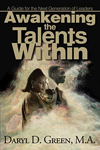 Stock image for Awakening the Talents Within: A Guideline for the Next Generation of Leaders for sale by Ebooksweb