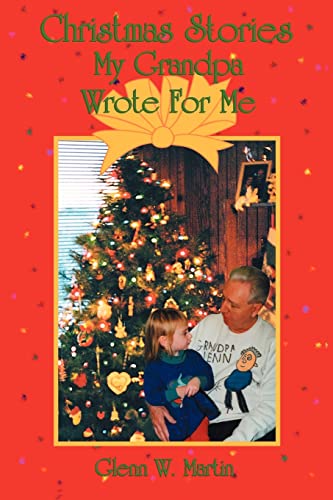 Imagen de archivo de Christmas Stories My Grandpa Wrote for Me a la venta por ThriftBooks-Atlanta