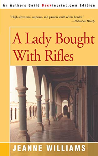 9780595146550: A Lady Bought With Rifles