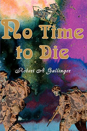 Imagen de archivo de No Time to Die: A Novel a la venta por Chiron Media