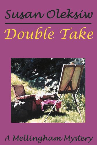 Double Take: A Mellingham Mystery (9780595147786) by Oleksiw, Susan