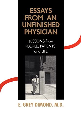 9780595147885: Essays From An Unfinished Physician:: Lessons From People, Patients, and Life