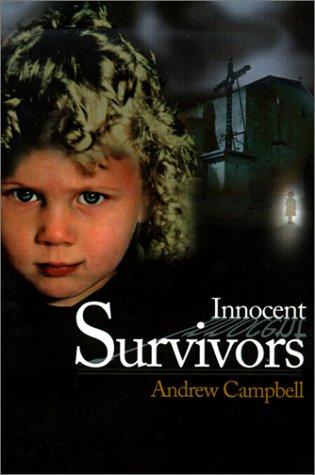 Innocent Survivors (9780595147984) by Campbell, Andrew